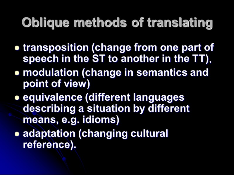 Oblique methods of translating transposition (change from one part of speech in the ST